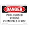 Signmission OSHA Sign, 18" H, 24" W, Aluminum, Pool Closed Strong Chemicals In Use, Landscape, 1824-L-1625 OS-DS-A-1824-L-1625 - alternate 1